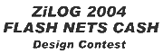 ZiLOG 2004 Flash Nets Cash